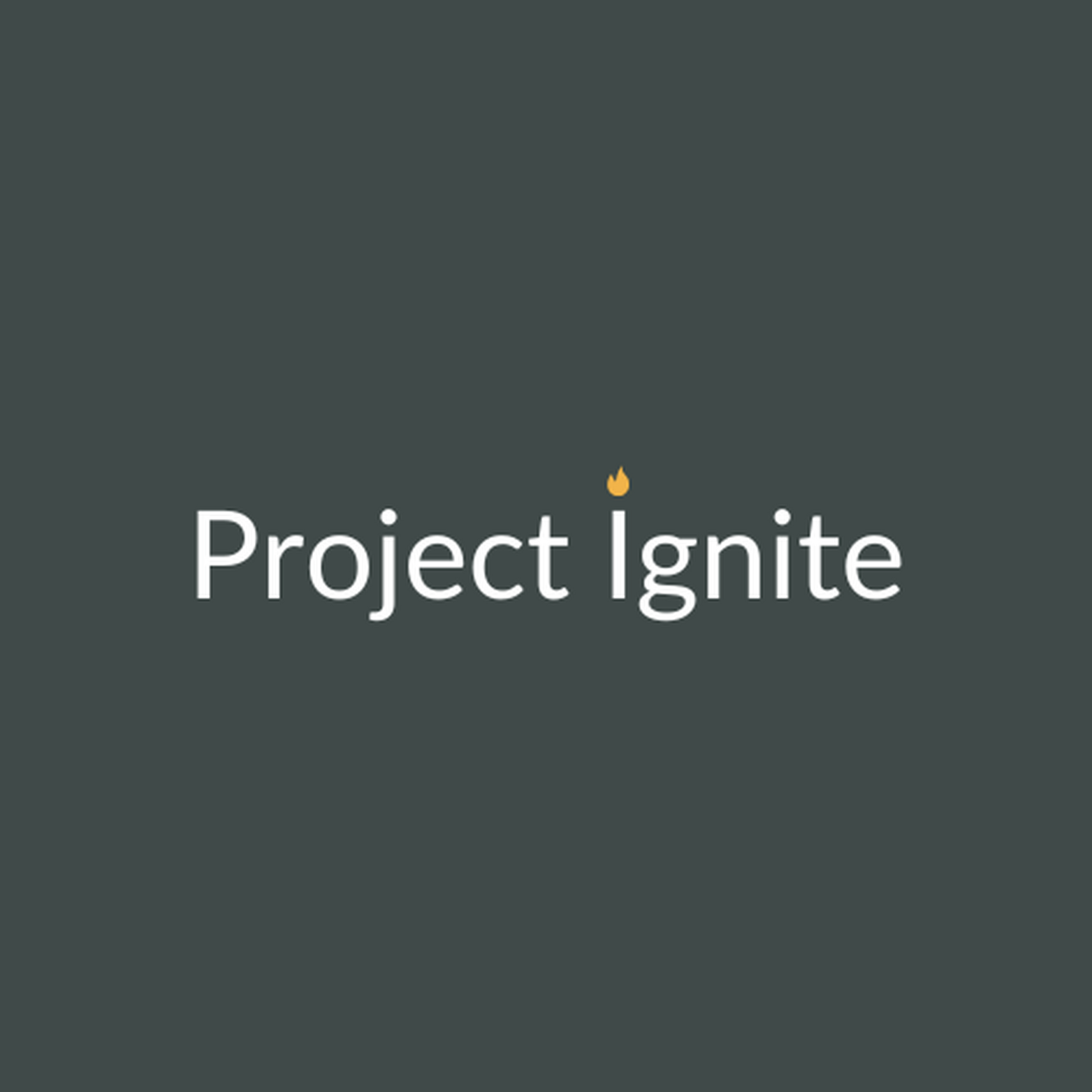 Project Ignite